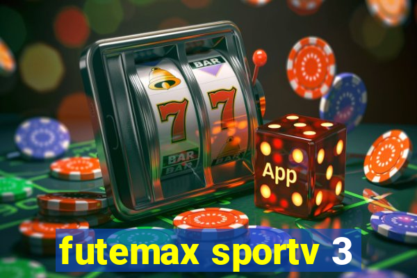 futemax sportv 3